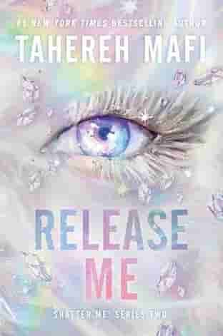 Book cover for RELEASE ME by Tahereh Mafi