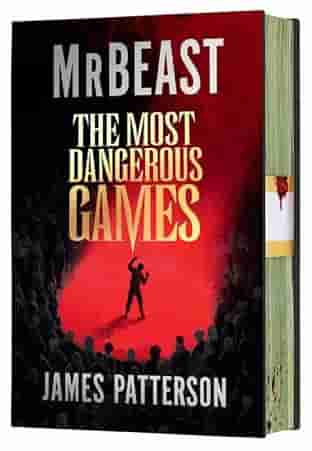 Book cover for THE MOST DANGEROUS GAMES by MrBeast and James Patterson