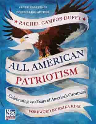 Book cover for ALL AMERICAN PATRIOTISM by Rachel Campos-Duffy