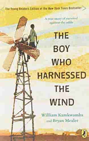 Book cover for THE BOY WHO HARNESSED THE WIND by William Kamkwamba and Bryan Mealer