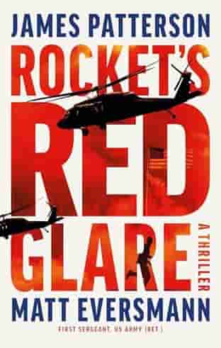 Book cover for ROCKET'S RED GLARE by James Patterson and Matt Eversmann