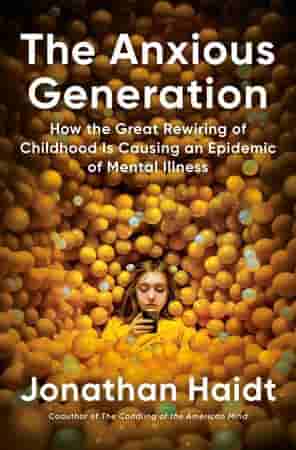 Book cover for THE ANXIOUS GENERATION by Jonathan Haidt