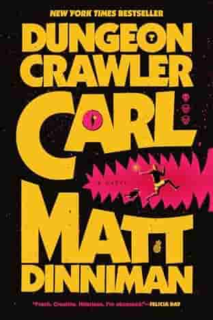 Book cover for DUNGEON CRAWLER CARL by Matt Dinniman