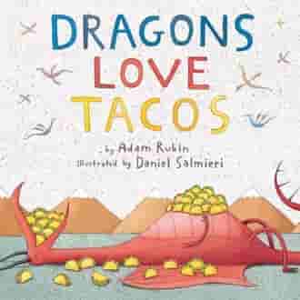 Book cover for DRAGONS LOVE TACOS by Adam Rubin