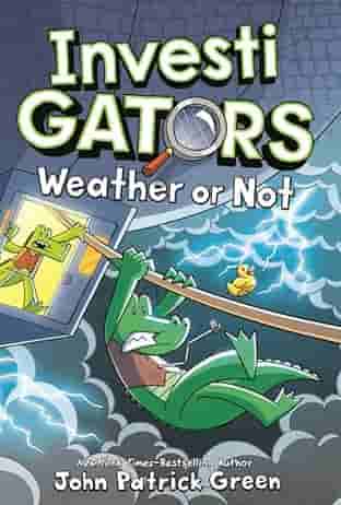 Book cover for INVESTIGATORS: WEATHER OR NOT by John Patrick Green