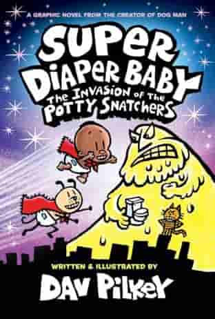 Book cover for THE INVASION OF THE POTTY SNATCHERS by Dav Pilkey