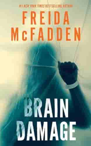 Book cover for BRAIN DAMAGE by Freida McFadden