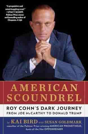 Book cover for AMERICAN SCOUNDREL by Kai Bird with Susan Goldmark