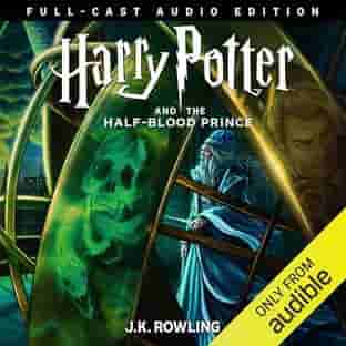 Book cover for HARRY POTTER AND THE HALF-BLOOD PRINCE (FULL-CAST EDITION) by J.K. Rowling