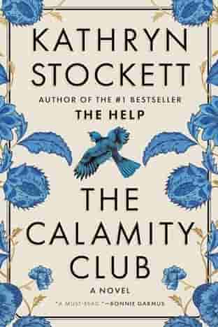 Book cover for THE CALAMITY CLUB by Kathryn Stockett