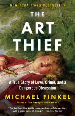 Book cover for THE ART THIEF by Michael Finkel
