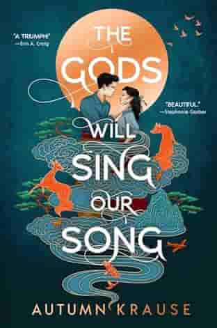 Book cover for THE GODS WILL SING OUR SONG by Autumn Krause