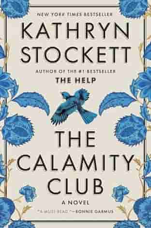 Book cover for THE CALAMITY CLUB by Kathryn Stockett