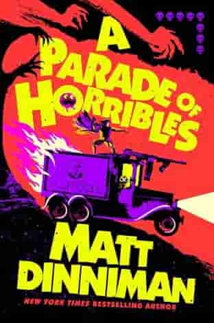 Book cover for A PARADE OF HORRIBLES by Matt Dinniman